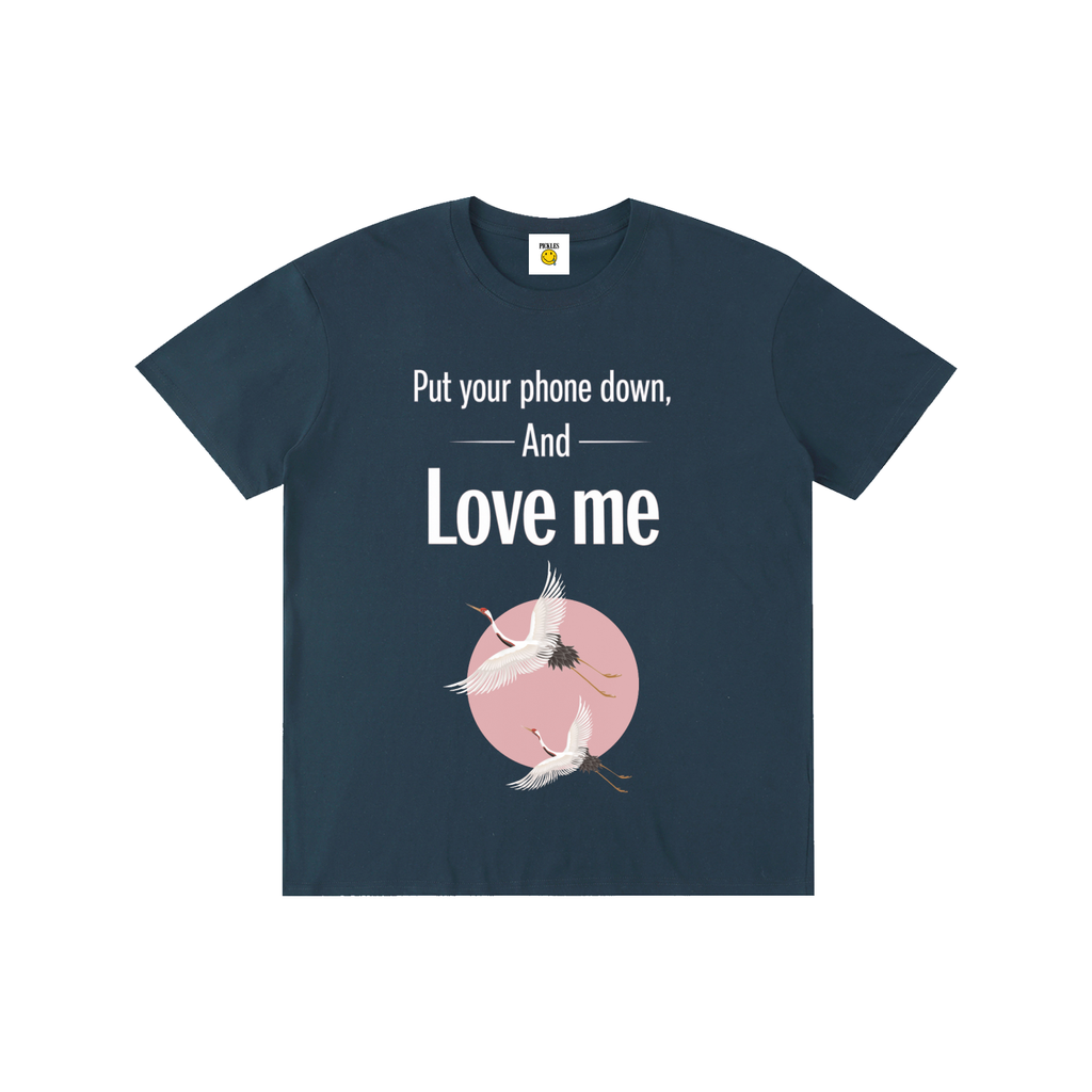 Put Your Phone Down And Love Me Tee in Runs Small,Size Up Suggested | playful pickle gift | Pickles Apparel